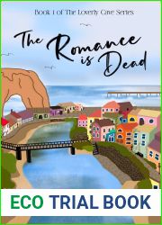The Romance is Dead: Small beach town romantic comedy (Loverly Cave Series Book 1)
