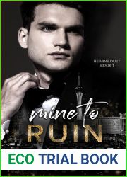 Mine to Ruin (Be Mine Duet, #1)