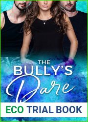 The Bully|s Dare (Truth or Dare Duet #1)