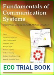 Fundamentals of Communication Systems: Theory, Video Lectures, MATLAB and MathCAD Simulations