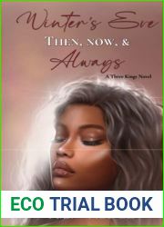 Winter|s Eve: Then, Now, and Always (Three Kings Billionaire Series)