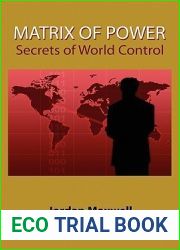 Matrix of Power: Secrets of World Control