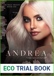 Andrea: and quot;The Beginning and quot; (Unholy Trinity, #1)
