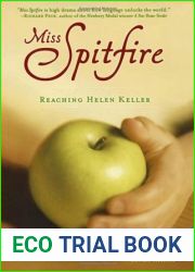 Miss Spitfire: Reaching Helen Keller