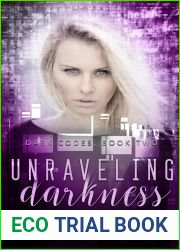 Unraveling Darkness (Dark Codes, #2)