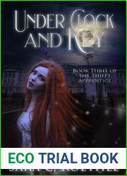 Under Clock and Key (The Thief|s Apprentice Book 3)