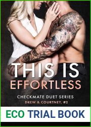 This Is Effortless: Drew and Courtney, #2 (Checkmate Duet, #4)