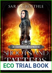 Shoots and Tatters (Bitter Ashes #5)
