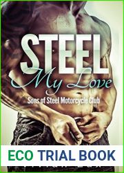 Steel My Love (Sons of Steel Motorcycle Club, #3)