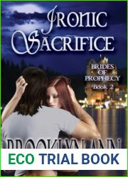 Ironic Sacrifice (Brides of Prophecy, #2)