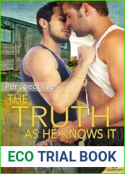 The Truth as He Knows It (Perspectives, #1)