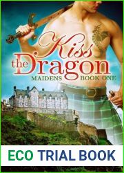 Kiss the Dragon (Maidens, #1)