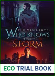 Who Knows the Storm (The Vigilante #1)