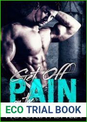Get off on the Pain (Pain, #1)