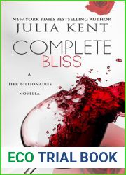 Complete Bliss (Her Billionaires, #5.3)