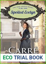 Spoiled Evelyn (The Mail Order Brides of Boot Creek #4)