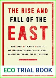 The Rise and the Fall of the EAST: Examination, Autocracy, Stability and Technology