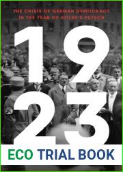 1923: The Crisis of German Democracy in the Year of Hitler|s Putsch