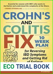 Crohn|s and Colitis Fix: 10 Week Plan for Reversing IBD Symptoms and Getting Rid of Fatigue