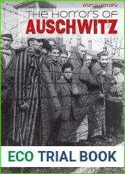 The Horrors of Auschwitz (World History)