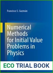 Numerical Methods for Initial Value Problems in Physics