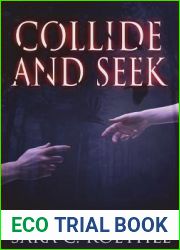 Collide and Seek (Bitter Ashes #2)