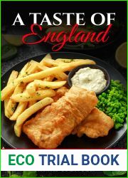 A Taste of England: Traditional British Cooking Made Easy with Authentic Recipes (Best Recipes from Around the World)