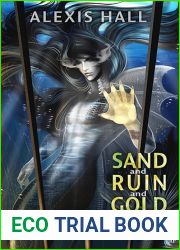 Sand and Ruin and Gold (Ruin, #1)
