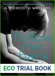 Follow Me Back (Twisted Love, #2)