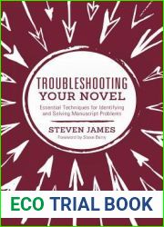 Troubleshooting Your Novel: Essential Techniques for Identifying and Solving Manuscript Problems