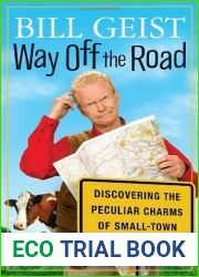 Way Off the Road: Discovering the Peculiar Charms of Small Town America