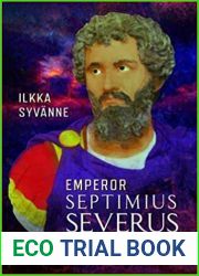 Emperor Septimius Severus: The Roman Hannibal