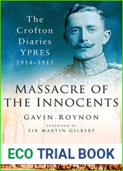 Massacre of the Innocents: The Crofton Diaries, Ypres 1914-1915