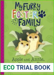 Apple and Annie, the Hamster Duo (My Furry Foster Family)