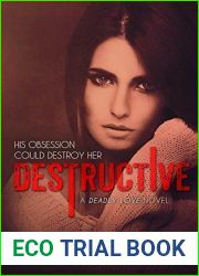 Destructive (Deadly Love, #1)