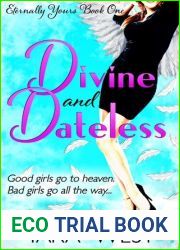 Divine and Dateless (Eternally Yours, #1)