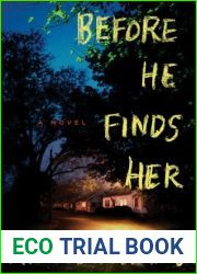 Before He Finds Her