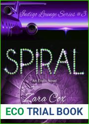 Spiral (Indigo Lounge, #3)