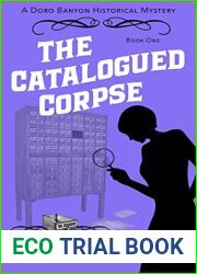 The Catalogued Corpse: A Doro Banyon Historical Mystery-Book One (Doro Banyon Historical Mysteries 1)