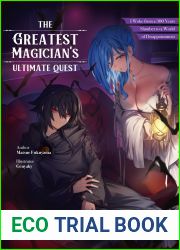 The Greatest Magician|s Ultimate Quest: I Woke from a 300 Year Slumber to a World of Disappointment Volume 1