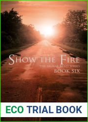 Show the Fire (Signal Bend, #6)