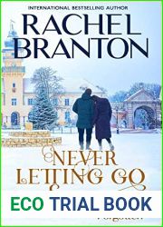 Never Letting Go: A Sweet Small Town Romance (A Town Called Forgotten Book 5)