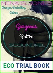Gorgeous Rotten Scoundrel
