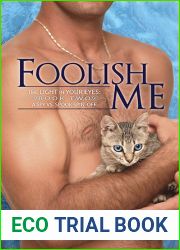 Foolish Me (The Light in Your Eye, #2)