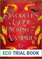 The Divorcee|s Guide To Picking Up Vampires (Magical Midlife and Mayhem, #1)