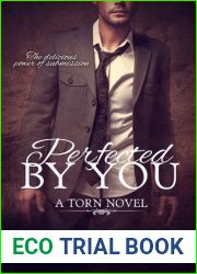 Perfected by You (Torn, #3)