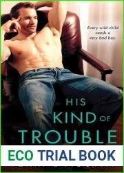 His Kind of Trouble (Beauty and the Brit, #2)