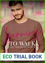 Learning to Walk (The Education of the Heart Book 3)