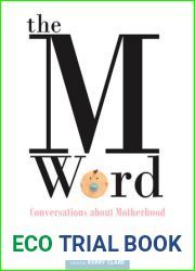 The M Word: Conversations about Motherhood