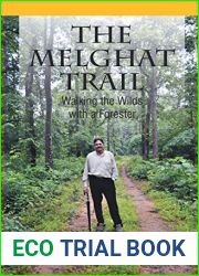 The Melghat Trail: Walking the Wilds with a Forester